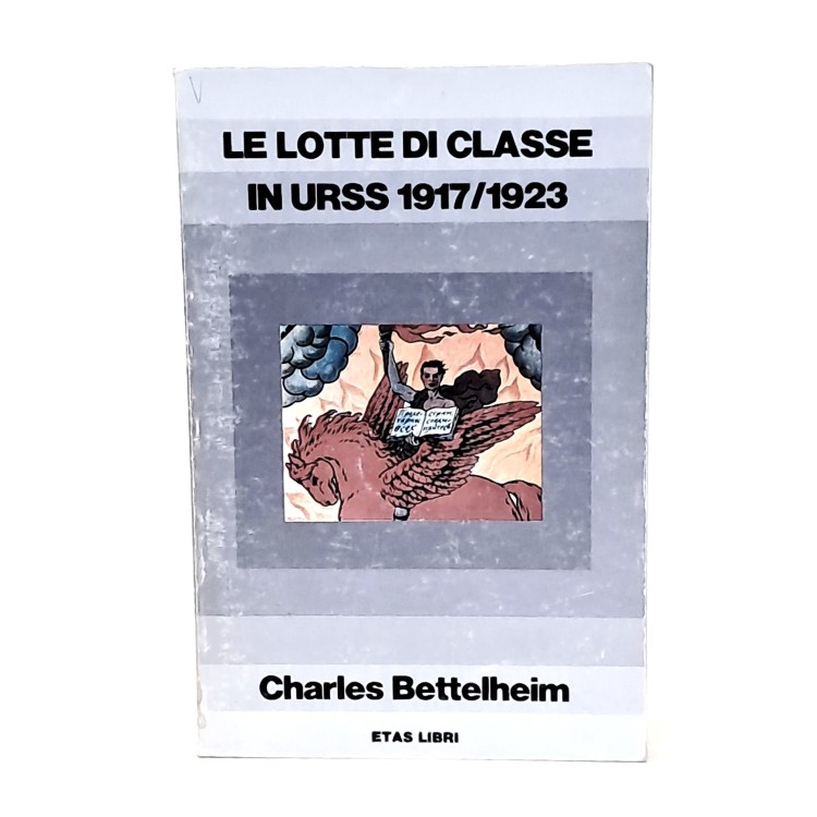 Le lotte di classe in Urss 1917/1923