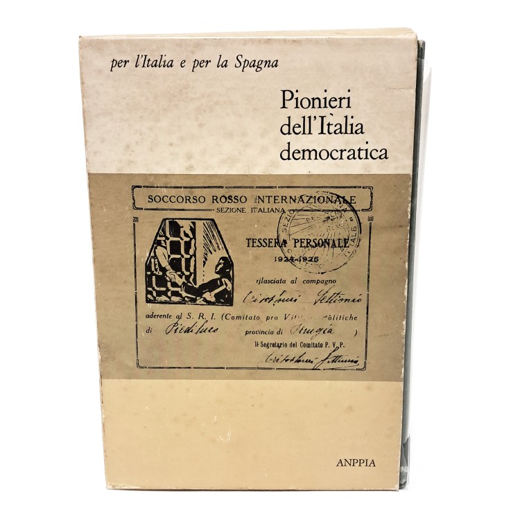 Perché andammo in Spagna e Pioneri dell'Italia democratica