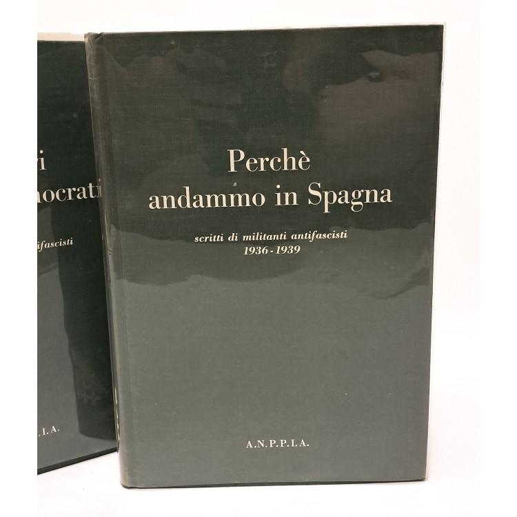Perché andammo in Spagna e Pioneri dell'Italia democratica