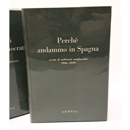 Perché andammo in Spagna e Pioneri dell'Italia democratica
