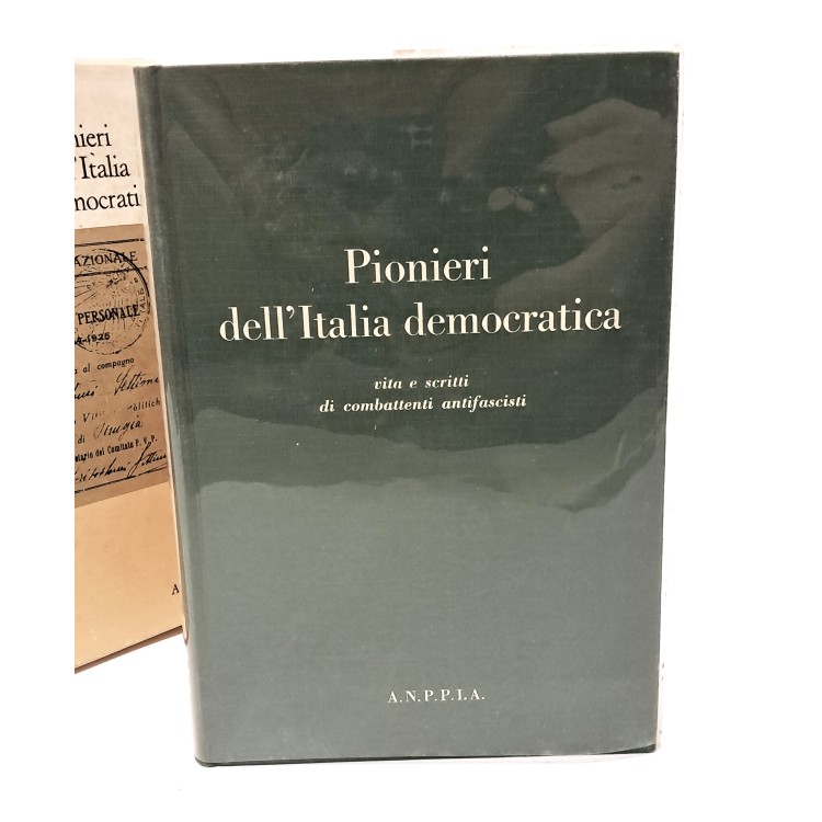 Perché andammo in Spagna e Pioneri dell'Italia democratica