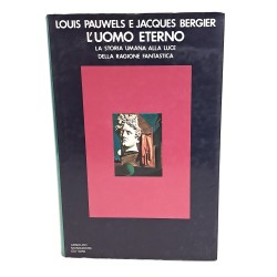 L'uomo eterno. La storia umana alla luce della ragione fantastica