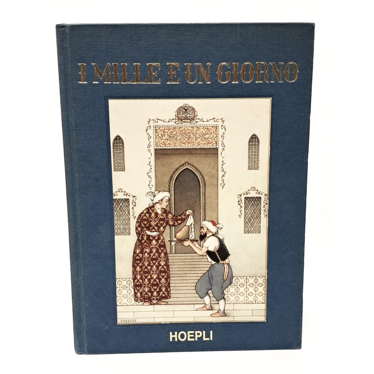 I mille e un giorno. Antiche novelle orientali