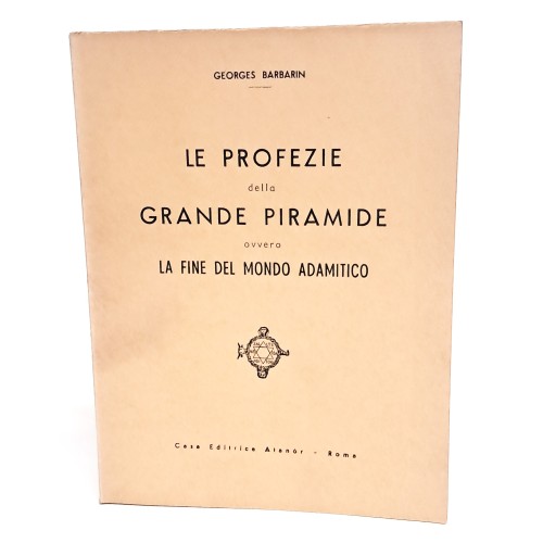 Le profezie della Grande Piramide ovvero la fine del mondo adamitico