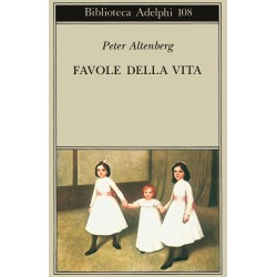 Favole della vita. Una scelta dagli scritti