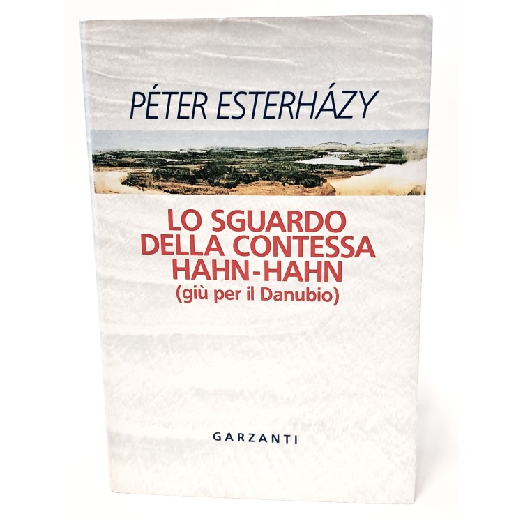 Lo sguardo della contessa Hahn-Hahn (giù per il Danubio)