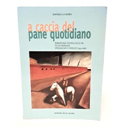 A caccia del pane quotidiano