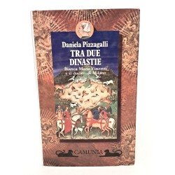 Tra due dinastie Bianca Maria Visconti e il ducato di Milano