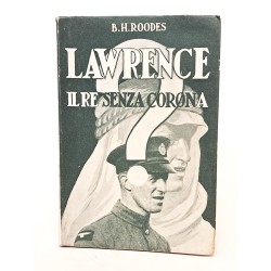 Lawrence il re senza corona