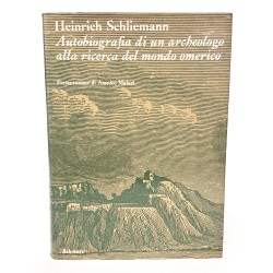 Autobiografia di un archeologo alla ricerca del mondo omerico
