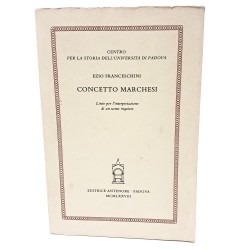 Concetto Marchesi. Linee per l'interpretazione di un uomo inquieto