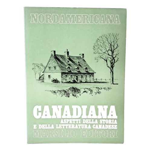 Canadiana. Aspetti della storia e della letteratura canadese