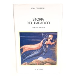 Storia del paradiso. Il giardino delle delizie