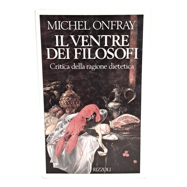 Il ventre dei filosofi. Critica della ragione dietetica