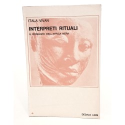 Interpreti rituali. Il romanzo dell'Africa nera