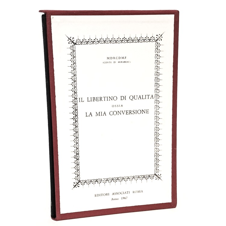 Il libertino di qualità ossia la mia conversione