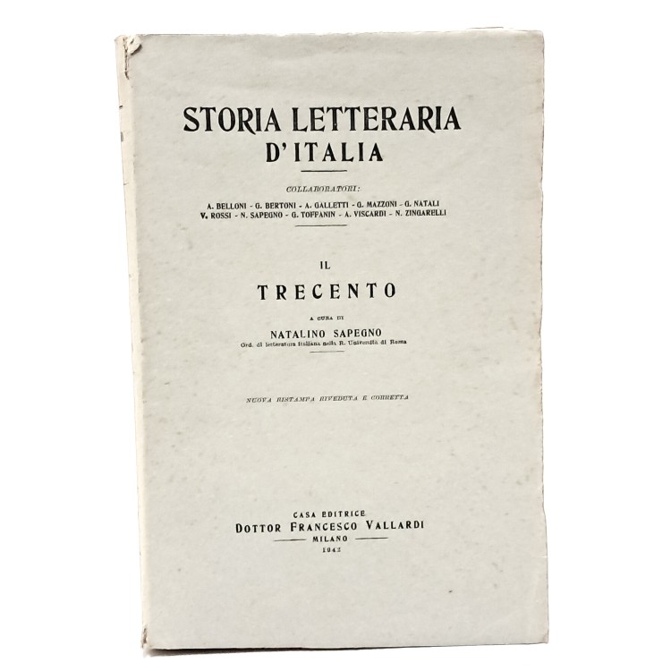 Il Duecento, La vita, i tempi e le opere di Dante I-II, Il Trecento, Il Quattrocento, L'Ottocento I-II, Il Novecento