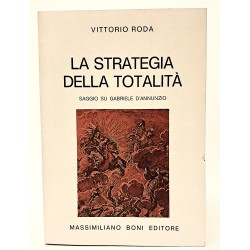 La strategia della totalità. Saggio su Gabriele d'Annunzio