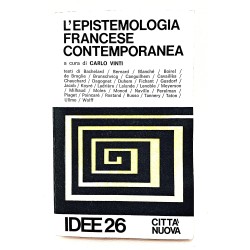 L'epistemologia francese contemporanea per un razionalismo aperto