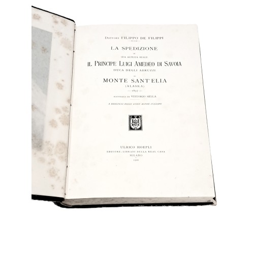 La spedizione di Sua Altezza Reale Il principe Amedeo di Savoia al Monte Sant'Elia
