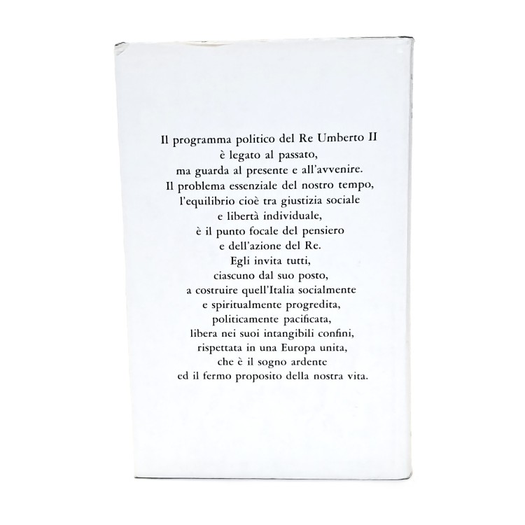 Il pensiero e l'azione del re Umberto II dall'esilio