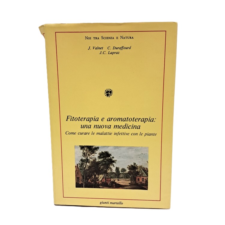 Fitoterapia e aromatoterapia: una nuova medicina. Come curare le malattie infettive con le piante