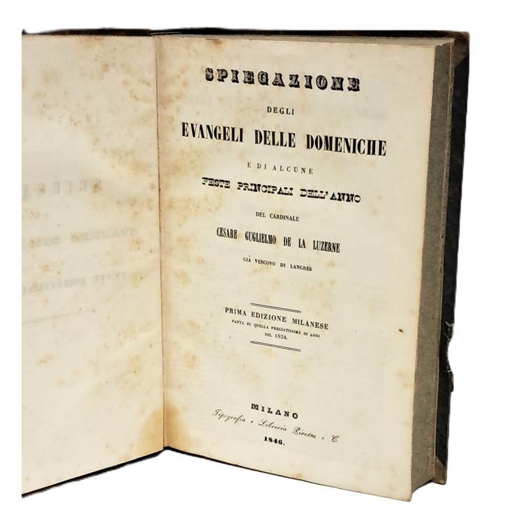 Spiegazione degli evangeli delle domeniche e di alcune feste principali dell'anno