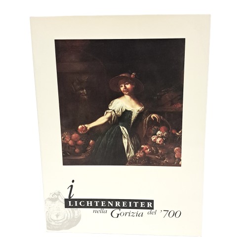 I Lichtenreiter nella Gorizia del '700