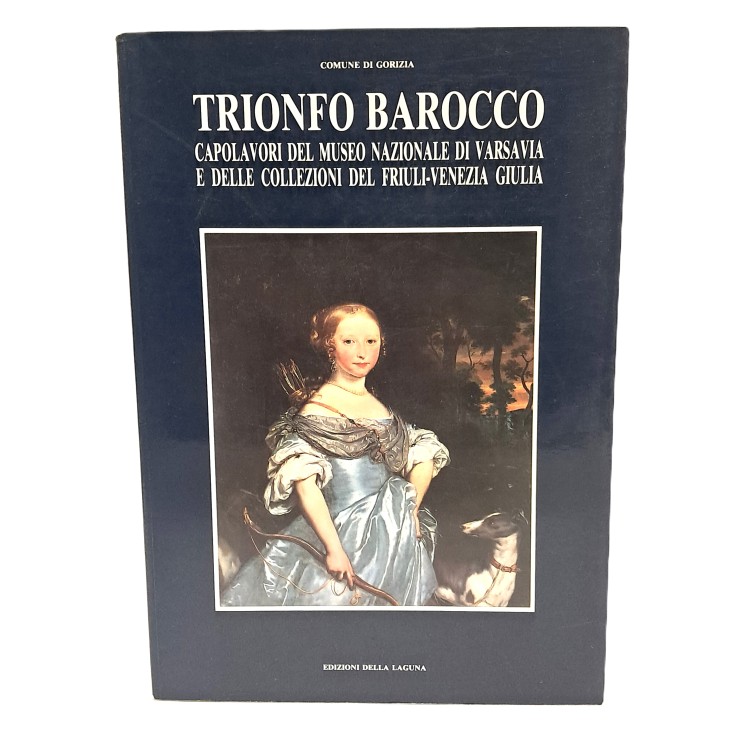 Trionfo barocco. Capolavori del museo nazionale di Varsavia e delle collezioni del FVG