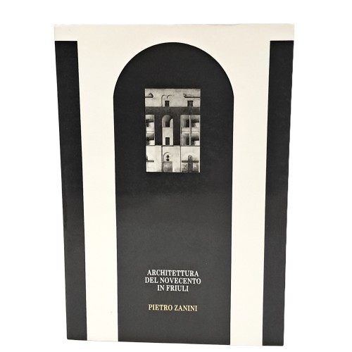 Architettura del Novecento in Friuli
