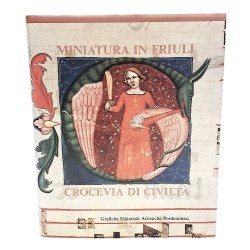 Miniatura in Friuli crocevia di civiltà