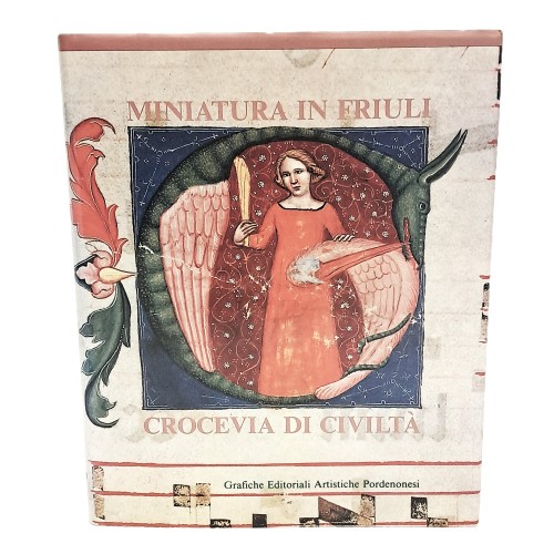 Miniatura in Friuli crocevia di civiltà