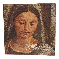 Arte sacra a San Daniele del Friuli tra XIV e XVI secolo
