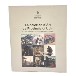 La colezion d'art de Provincie di Udin
