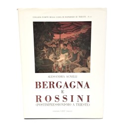 Bergagna e Rossini (postimpressionismo a Trieste)