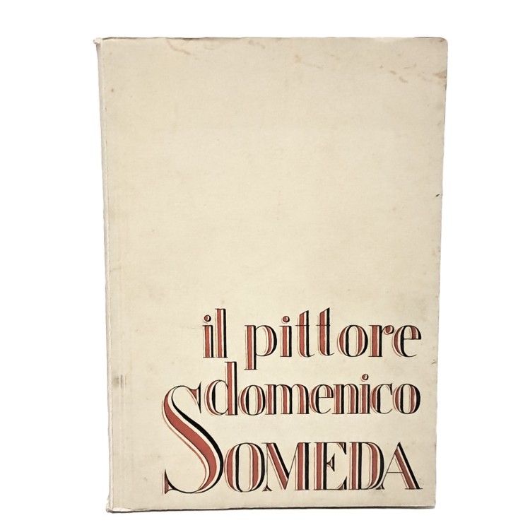 Il pittore Domenico Someda