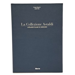 La collezione Astaldi. Capolavori italiani del Novecento
