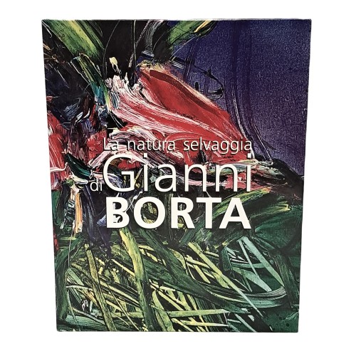 La natura selvaggia di Gianni Borta