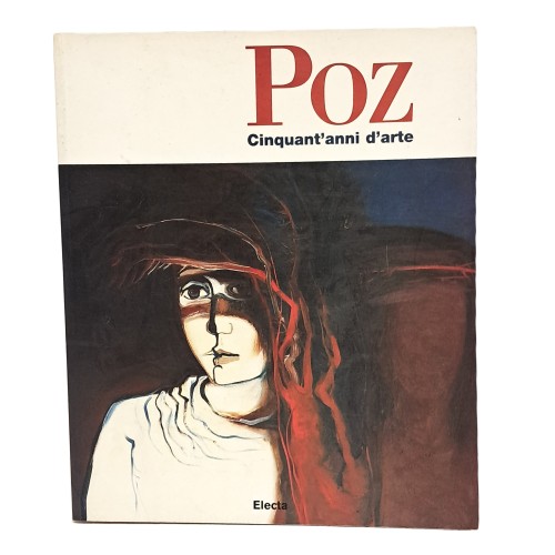 Arrigo Poz 50 anni d'arte