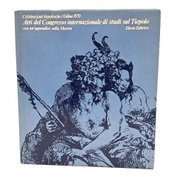 Atti del congresso internazionale di studi sul Tiepolo con un appendice sulla mostra