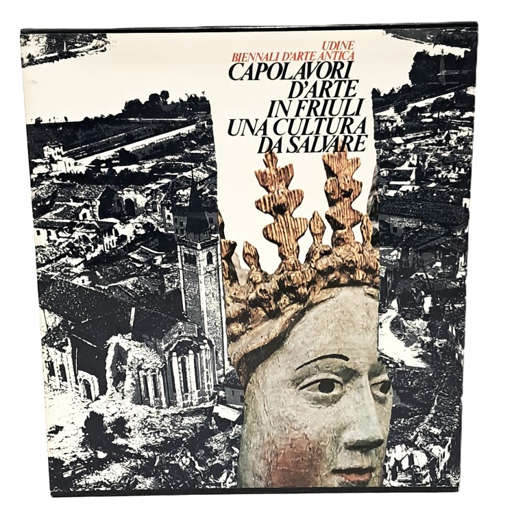 Capolavori d'arte in Friuli una cultura da salvare I-III