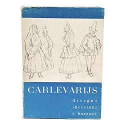 Carlevarijs. Disegni incisioni e bozzetti