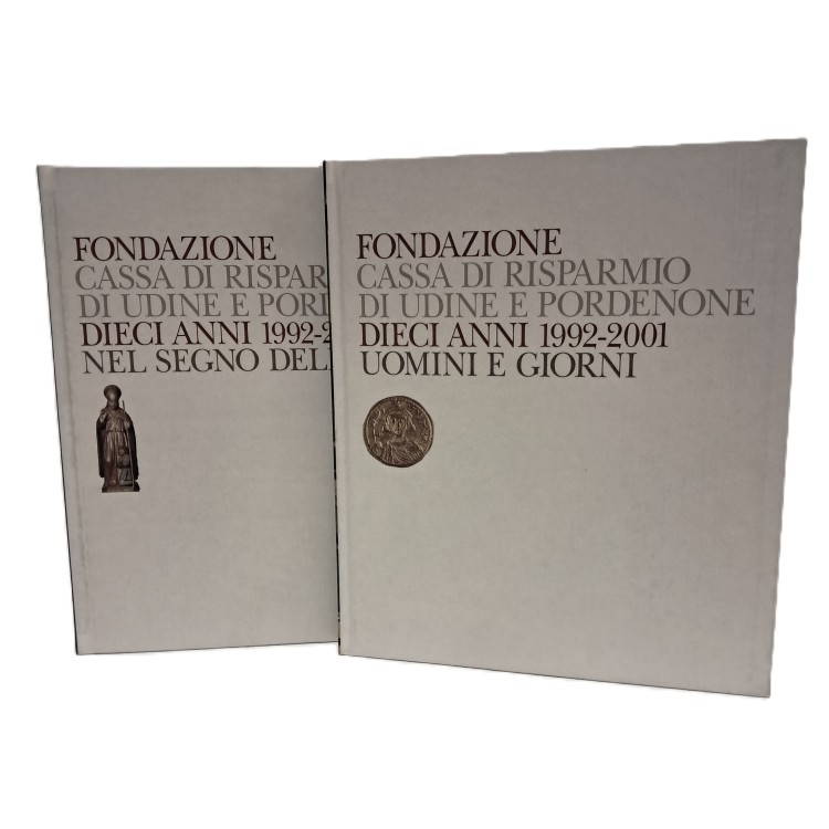 Fondazione CRUP. Dieci anni 1992-2001 nel segno dell'arte I-II