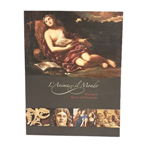 L'anima e il mondo. Arte sacra al XIV al XVIII secolo