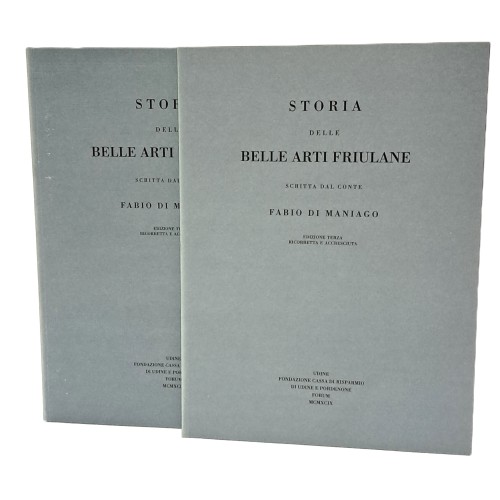 Storia delle belle arti friulane I-II