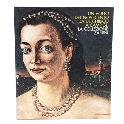 Un volto del Novecento da De Chirico a Campigli. La collezione Zanini