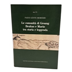 Le comunità di Groang Braitan e Murùs tra storia e leggenda