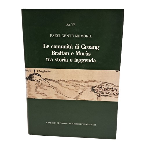 Le comunità di Groang Braitan e Murùs tra storia e leggenda