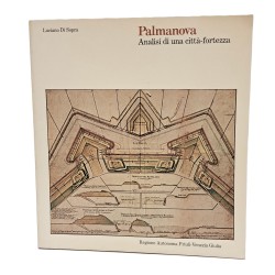 Palmanova. Analisi di una città-fortezza