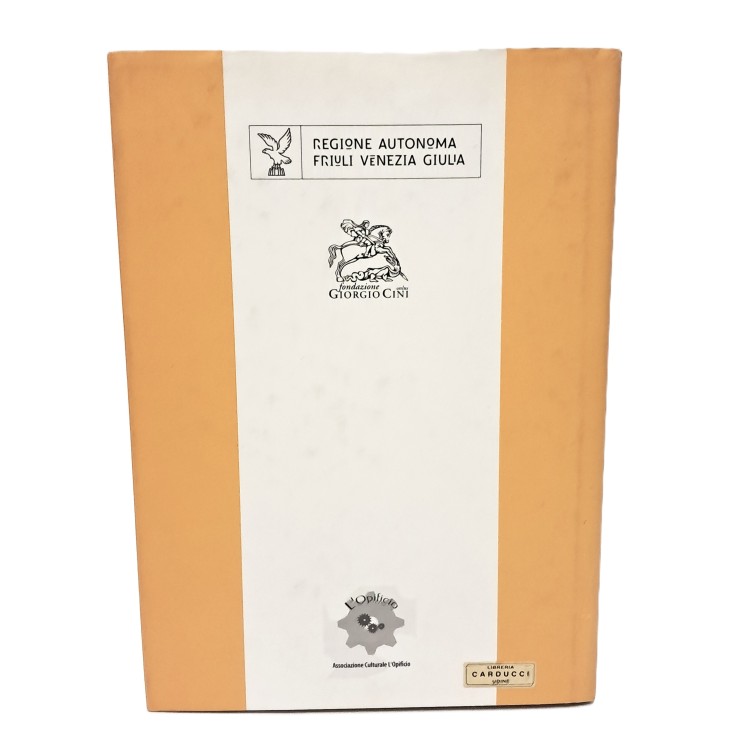 Immagini del potere. Arte, decorazione e ideologia nella Patria del Friuli